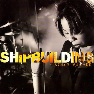 Tasmin Archer - Shipbuilding EP cover