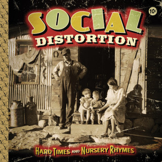 Social Distortion - Hard Times And Nursery Rhymes album cover