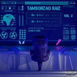 MC Kevin o Chris - Tamborzão Raiz, Vol 2 EP cover