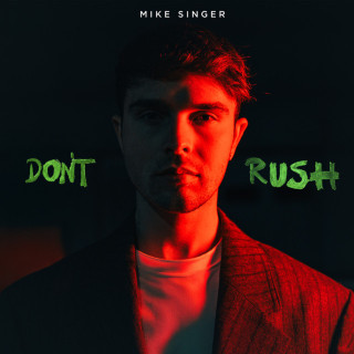 Mike Singer & FOURTY - Don't Rush album cover