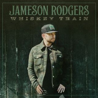 Jameson Rodgers - Whiskey Train single cover