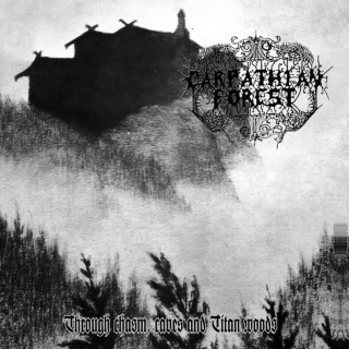 Carpathian Forest - Through Chasm, Caves And Titan Woods EP cover