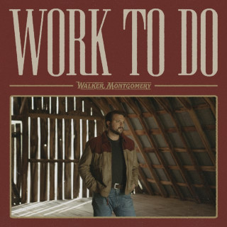 Walker Montgomery - Work To Do EP cover