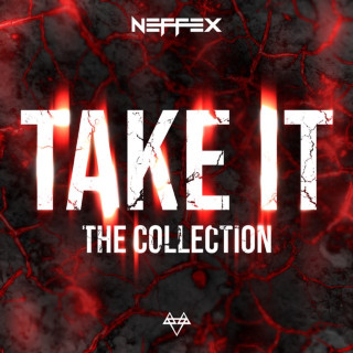 NEFFEX - Take It: The Collection album cover