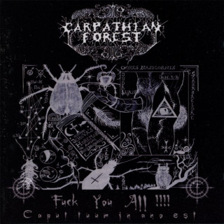 Carpathian Forest - Fuck You All!!!! Caput Tuum In Ano Est album cover