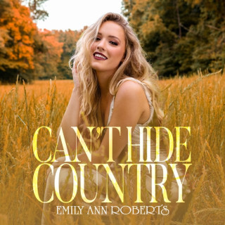 Emily Ann Roberts - Can't Hide Country album cover