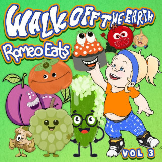 Walk Off The Earth - Walk Off The Earth & Romeo Eats, Vol. 3 EP cover