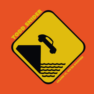 Todd Snider - Crank It, We're Doomed album cover