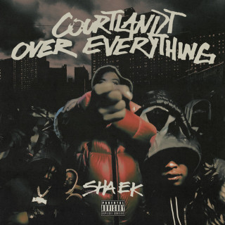 Sha EK - Defiant Presents: Courtlandt Over Everything album cover