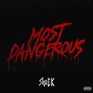 Sha EK - Defiant Presents: Most Dangerous EP cover
