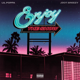 Jdot Breezy - ENJOY THE SHOW album cover