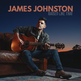 James Johnston - RAISED LIKE THAT album cover
