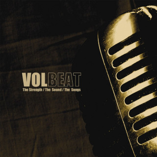 Volbeat - The Strength / The Sound / The Songs album cover