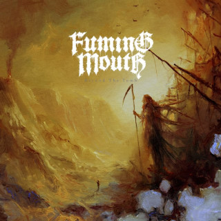 Fuming Mouth - Beyond The Tomb single cover
