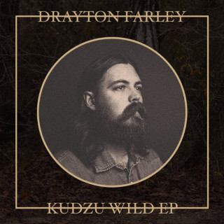 Drayton Farley - Kudzu Wild EP cover
