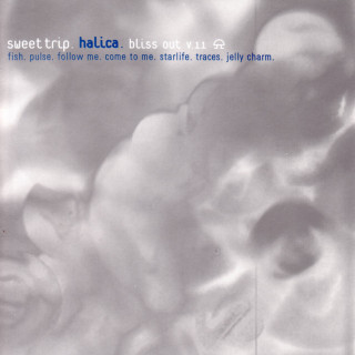 Sweet Trip - halica. bliss out v. 11 album cover