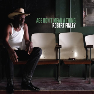Robert Finley - Age Don't Mean A Thing album cover