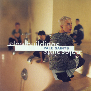 Pale Saints - Slow Buildings album cover