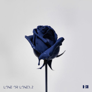 B.I - Love Or Loved, Pt. 2 EP cover