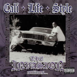Cali Life Style - The Invasion Conitnues album cover