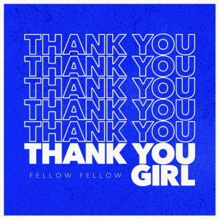 fellow fellow - Thank You Girl EP cover