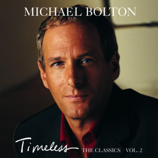 Michael Bolton - Timeless: The Classics Vol. 2 album cover