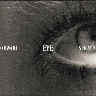SEKAI NO OWARI - Eye album cover