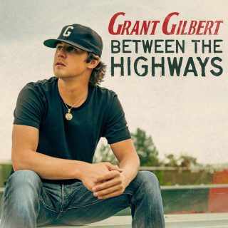 Grant Gilbert - Between The Highways album cover