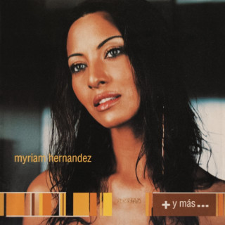 Myriam Hernandez - + Y Más… album cover