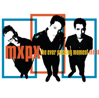 MxPx - Ever Passing Moment album cover