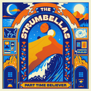 The Strumbellas - Part Time Believer album cover