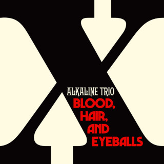 Alkaline Trio - Blood, Hair, And Eyeballs album cover