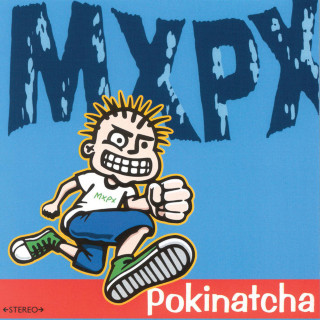 MxPx - Pokinatcha album cover