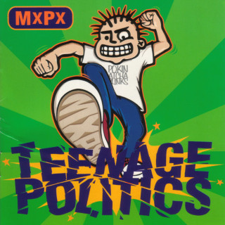 MxPx - Teenage Politics album cover