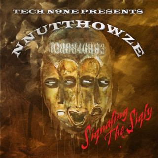 NNUTTHOWZE (Tech N9ne, Zkeircrow & Phlaque The Grimstress) - Siqnaling The Siqly album cover