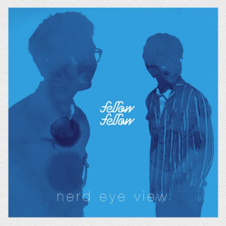 fellow fellow - Nerd Eye View album cover