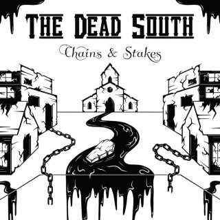 The Dead South - Chains & Stakes album cover