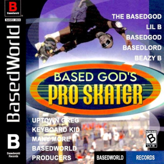 Lil B - BasedGods Pro Skater mixtape cover