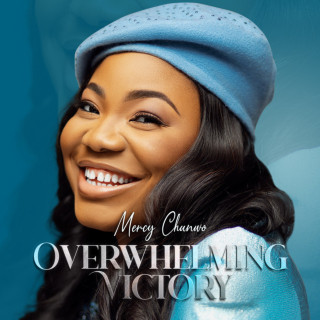 Mercy Chinwo - Overwhelming Victory album cover