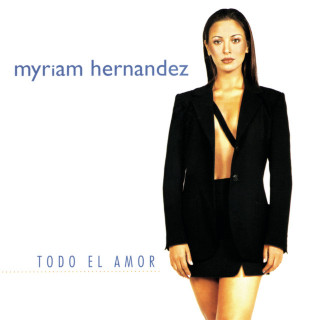 Myriam Hernandez - Todo El Amor album cover