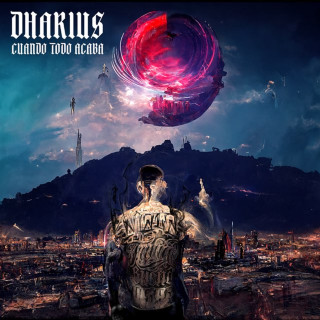 Dharius, Dan Sanchez & Tiro Loko - Cuando Todo Acaba album cover