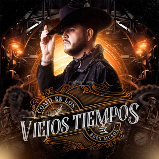 Eden Muñoz - Como En Los Viejos Tiempos album cover