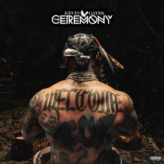 Kevin Gates - The Ceremony album cover