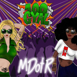M Dot R - 100 Gyal mixtape cover