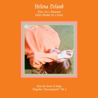 Helena Deland - Altogether Unaccompanied, Vol. I single cover