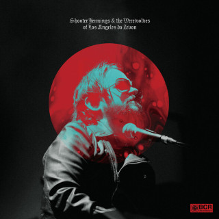 Shooter Jennings & The Werewolves of Los Angeles - Shooter Jennings And The Werewolves Of Los Angeles Do Zevon live album cover