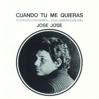 José José - Cuando Tu Me Quieras album cover