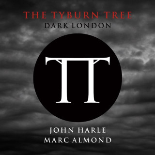 Marc Almond - The Tyburn Tree - Dark London album cover