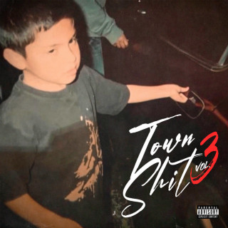 Tony Loya - Town Shit Vol. 3 album cover