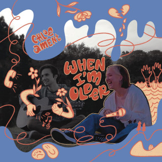 Chloe Ament - When I'm Older album cover